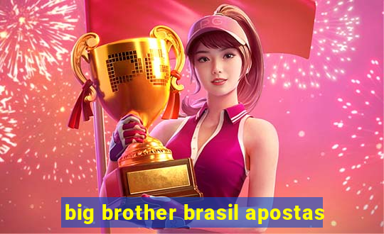 big brother brasil apostas